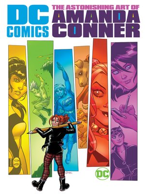 cover image of DC Comics: The Astonishing Art of Amanda Conner